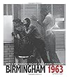 Birmingham 1963 : how a photograph rallied civil rights support
