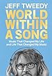 World Within A Song : music that changed my life and life that changed my music