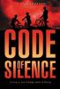 Code of silence: Book 1 : a Code of Silence novel