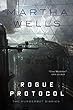 Rogue Protocol -- Murderbot Diaries bk 3