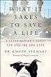 What it takes to save a life : a veterinarian's quest for healing and hope