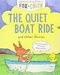 The Quiet Boat Ride And Other Stories