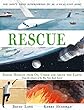 Rescue : daring missions from on, under and above the earth.