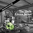 The Little Green Jacket