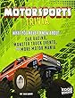 Motorsports Trivia : what you never knew about car racing, monster truck events, and more motor mania