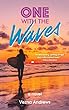 One with the waves : a novel