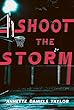 Shoot the storm