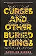 Curses and other buried things