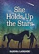 She Holds Up The Stars