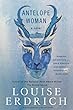Antelope Woman : a novel