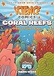Coral Reefs : cities of the ocean