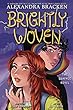 Brightly Woven : the graphic novel