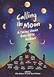 Calling The Moon : 16 period stories from BIPOC authors