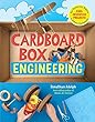 Cardboard Box Engineering : cool, inventive projects for tinkerers, makers & future scientists