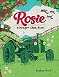 Rosie : stronger than steel!