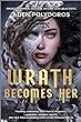 Wrath becomes her