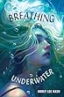 Breathing Underwater