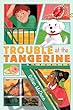 Trouble At The Tangerine