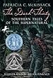 The Dark-thirty : Southern tales of the supernatural