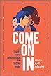 Come On In : 15 stories about immigration and finding home