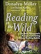 Reading In The Wild : the book whisperer's keys to cultivating lifelong reading habits
