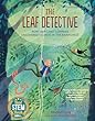 The Leaf Detective : how Margaret Loman uncovered secrets in the rainforest