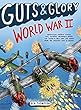 Guts & Glory : World War II