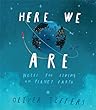 Here We Are : notes for living on planet Earth