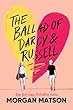 The Ballad Of Darcy And Russell