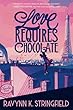 Love Requires Chocolate : a love in translation novel