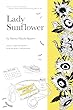 Lady Sunflower : stories, songs, and poems from the desk of kill.gertrude