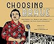 Choosing Brave : how Mamie Till-Mobley and Emmett Till sparked the civil rights movement