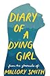 Diary Of A Dying Girl