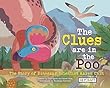 The Clues Are In The Poo : the story of dinosaur scientist Karen Chin