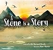 A Stone Is A Story