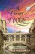 A corner of white: Book 1 : The Colours of Madeliene