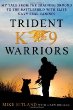 Trident K9 warriors : my tales from the training ground to the battlefield with elite Navy SEAL canines