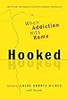 Hooked : when addiction hits home