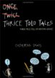 Thrice told tales