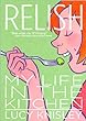 Relish : my life in the kitchen