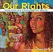 Our rights : how kids are changing the world
