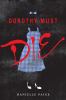 Dorothy must die: Book 1 : Dorothy Must Die Series