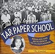 The girl from the tar paper school : Barbara Rose Johns and the advent of the civil rights movement