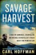 Savage harvest : a tale of cannibals, colonialism and Michael Rockefeller's tragic quest for primitive art