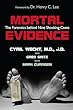 Mortal evidence : the forensics behind nine shocking cases