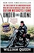 Under and alone : the true story of the undercover agent who infiltrated America's most violent outlaw motorcycle gang