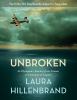 Unbroken : an Olympian's journey from airman to castaway to captive