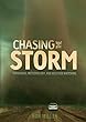 Chasing the storm : tornadoes, meteorology, and weather watching