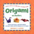 Origami activities : Asian arts & crafts for creative kids