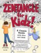 Zentangle for kidz! : a comic guide with Alex and Lilah
